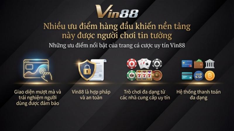Nhiều ưu điểm hàng đầu giúp sân chơi được anh em tin tưởng
